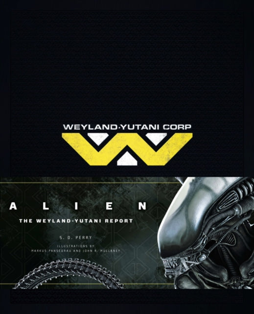 Alien: The Weyland Yutani Report