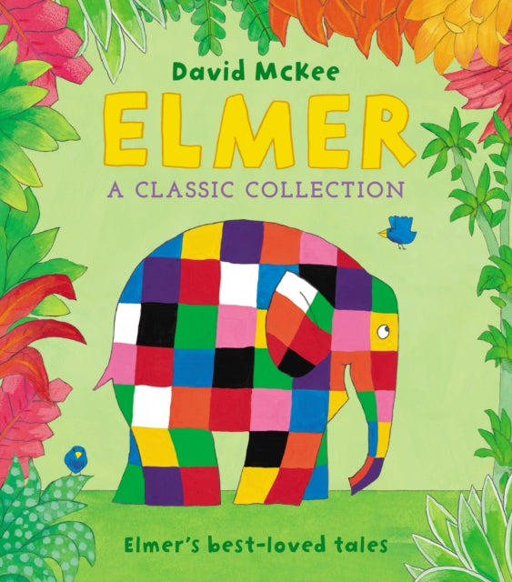 Elmer: A Classic Collection - Elmer's best-loved tales