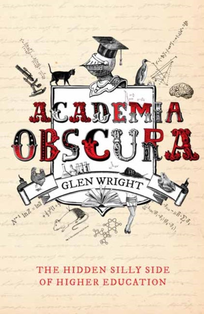 Academia Obscura - The Hidden Silly Side of Higher Education