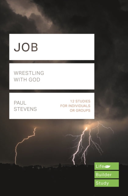 Job (Lifebuilder Study Guides) - Wrestling with God