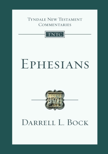 Ephesians - An Introduction And Commentary