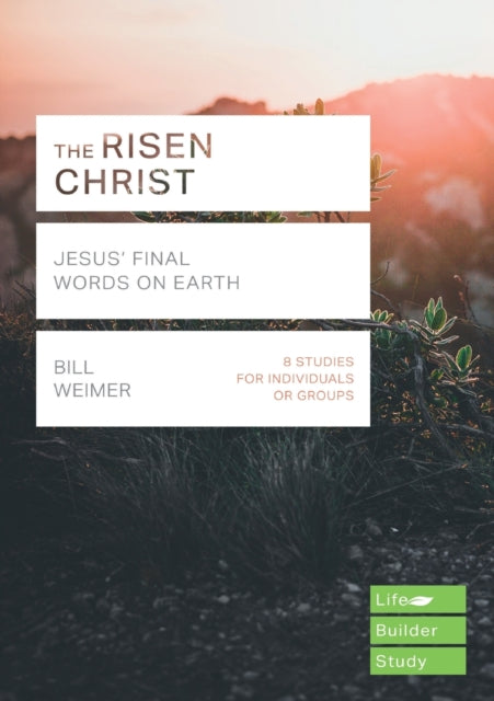 The Risen Christ - Jesus' Final Words on Earth
