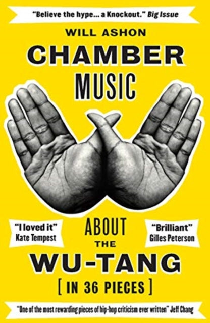 Chamber Music - About the Wu-Tang (in 36 Pieces)