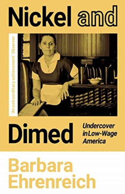 Nickel and Dimed - Undercover in Low-Wage America