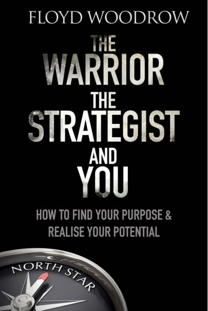 Warrior, The Strategist and You