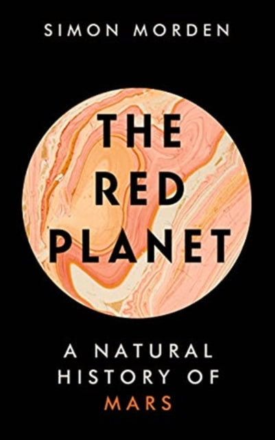 The Red Planet - A Natural History of Mars