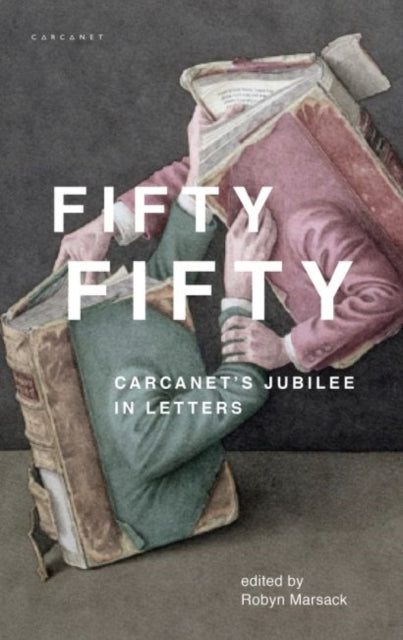 Fifty Fifty - Carcanet's Jubilee in Letters
