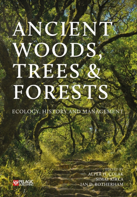 Ancient Woods, Trees and Forests