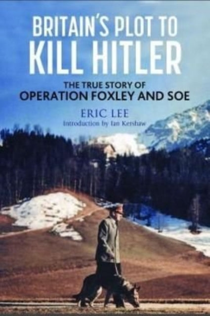 Britain's Plot to Kill Hitler