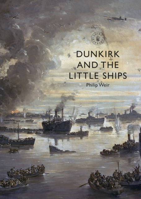 Dunkirk and the Little Ships