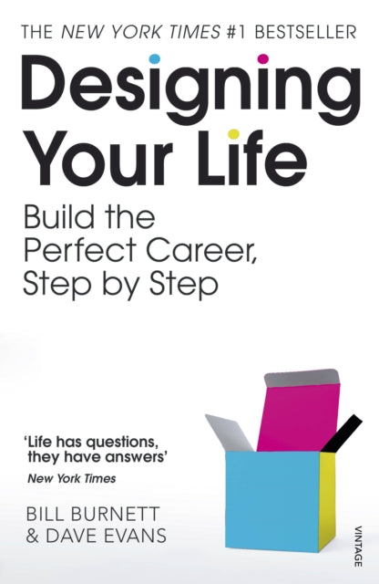 Designing Your Life: Build a Life that Works for You