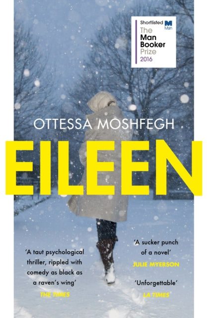 Eileen: Shortlisted for the Man Booker Prize 2016