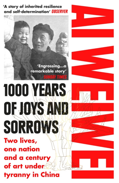 1000 Years of Joys and Sorrows - Two lives, one nation and a century of art under tyranny in China