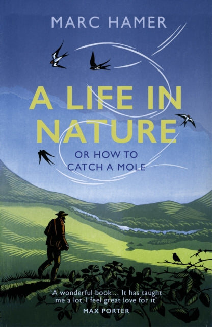 A Life in Nature - Or How to Catch a Mole