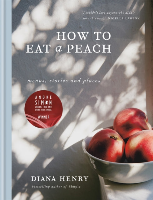 How to eat a peach - Menus, stories and places
