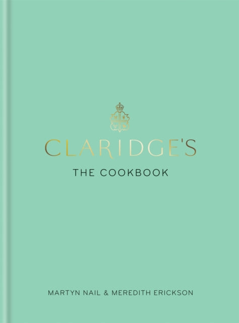 Claridge's: The Cookbook