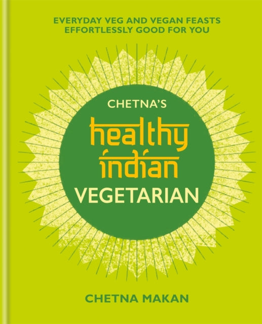 CHETNA`S HEALTHY INDIAN: VEGETARIAN