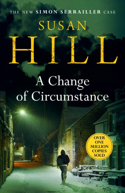 A Change of Circumstance - The new Simon Serrailler novel from the million-copy bestselling author