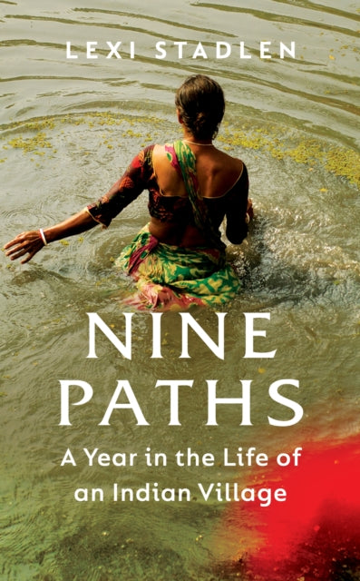 Nine Paths - A Year in the Life of an Indian Village