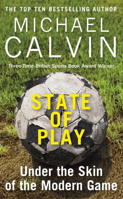 State of Play - Under the Skin of the Modern Game