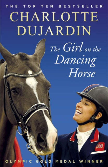 The Girl on the Dancing Horse - Charlotte Dujardin and Valegro
