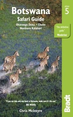 Botswana - Safari Guide: Okavango Delta, Chobe, Northern Kalahari