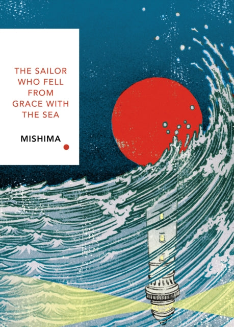 The Sailor Who Fell from Grace With the Sea - Vintage Classics Japanese Series