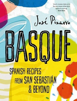 Basque: Spanish recipes from San Sebastian & beyond