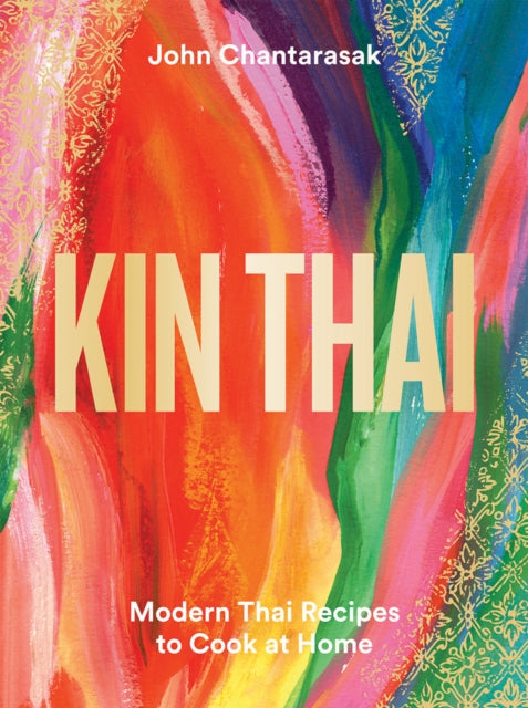 Kin Thai - Modern Thai Recipes to Cook at Home