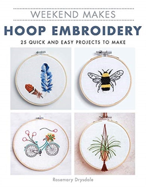 Weekend Makes: Hoop Embroidery