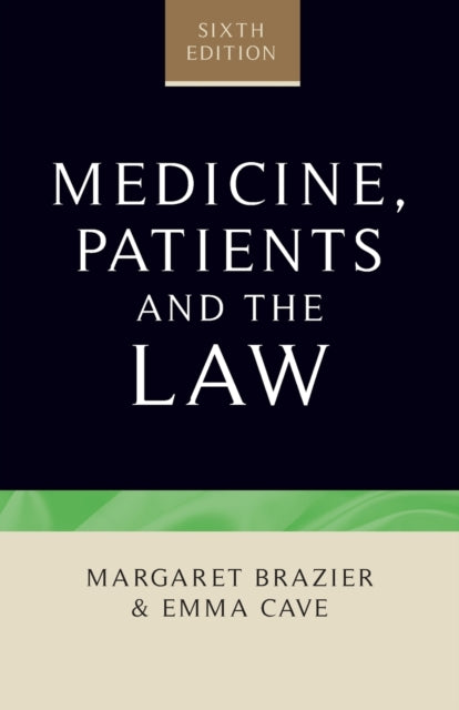 Medicine, Patients and the Law: Sixth Edition
