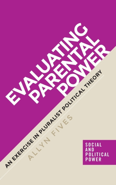 Evaluating Parental Power