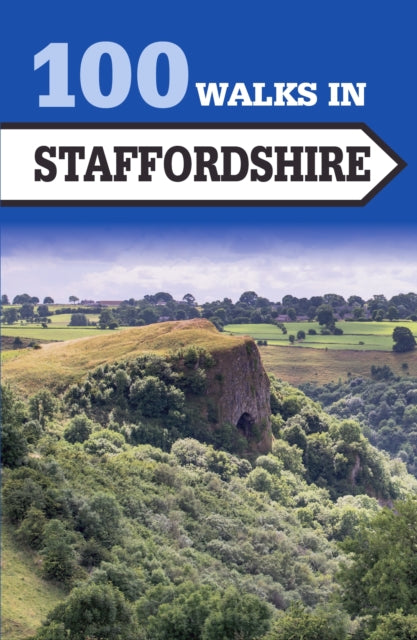 100 Walks in Staffordshire