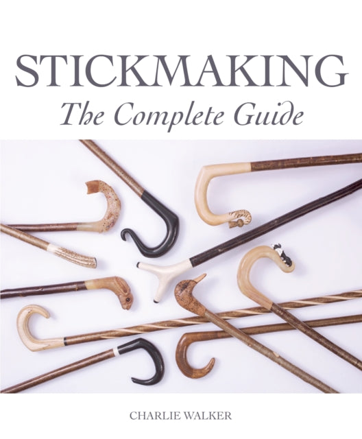 Stickmaking - The Complete Guide