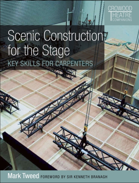 Scenic Construction for the Stage - Key Skills for Carpenters