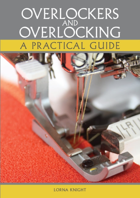 Overlockers and Overlocking - A practical guide