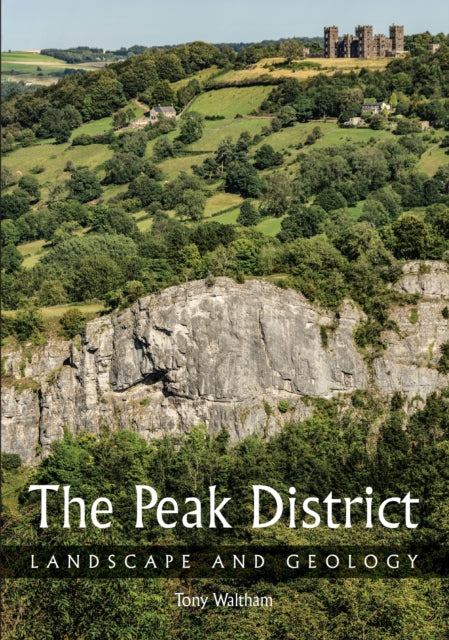 The Peak District - Landscape and Geology