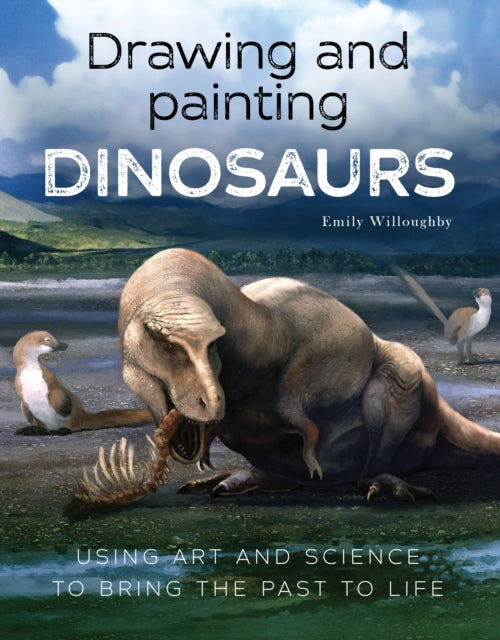 Drawing and Painting Dinosaurs