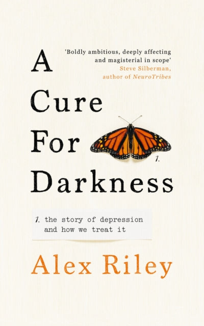 A Cure for Darkness - The story of depression and how we treat it