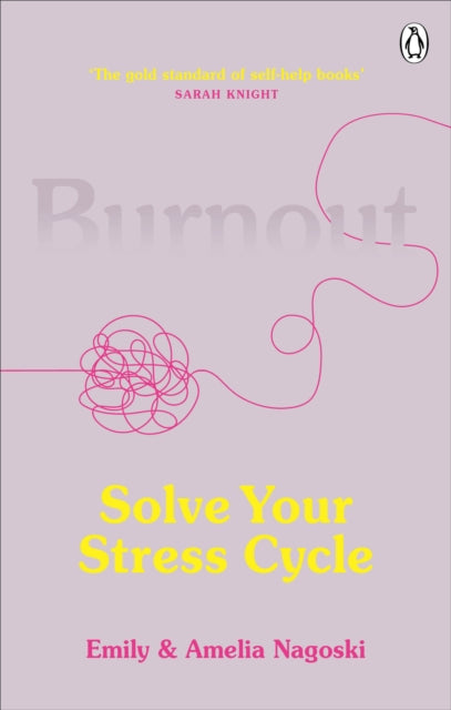 Burnout - The secret to solving the stress cycle