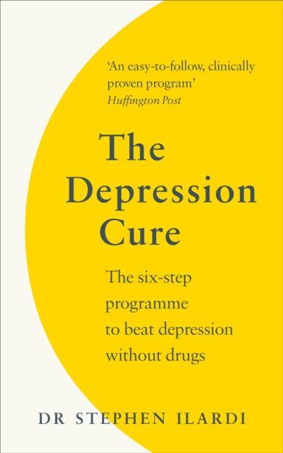 The Depression Cure - The Six-Step Programme to Beat Depression Without Drugs