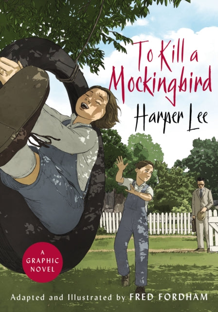 To Kill a Mockingbird - The stunning graphic novel adaptation