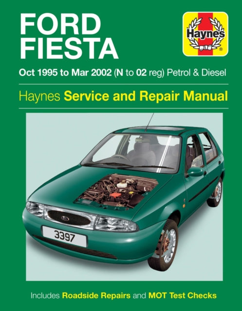 Ford Fiesta Petrol & Diesel (Oct 95 - Mar 02) Haynes Repair Manual