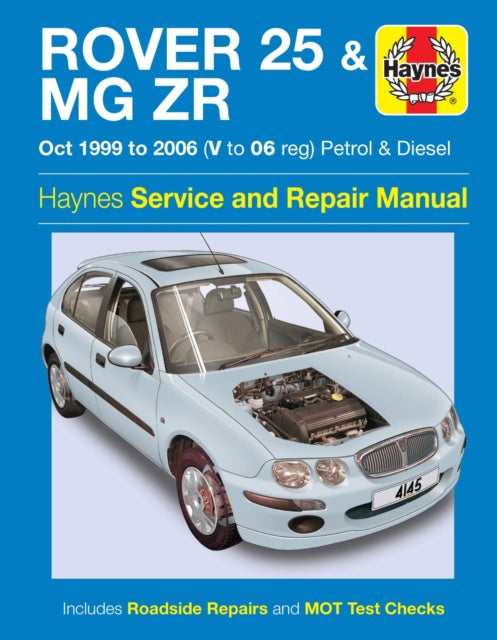 Rover 25 & MG ZR Petrol & Diesel (Oct 99 - 06) Haynes Repair Manual