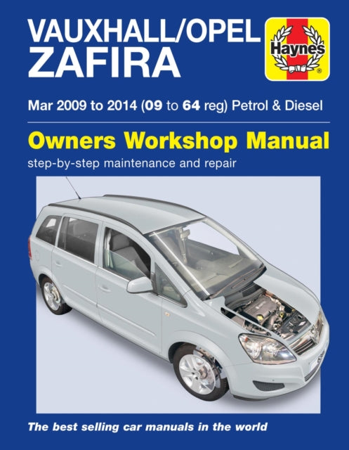 Vauxhall/Opel Zafira (Mar 09-14) 09 to 64 Haynes Repair Manual