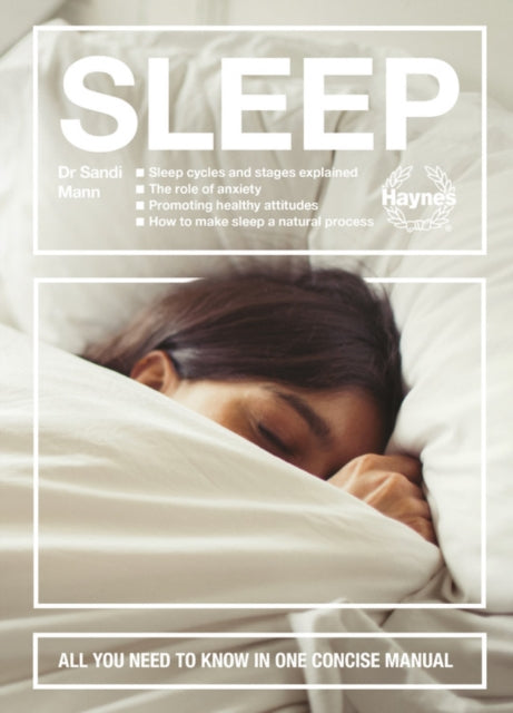 Sleep - All you need to know in one concise manual