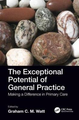 The Exceptional Potential of General Practice - Making a Difference in Primary Care