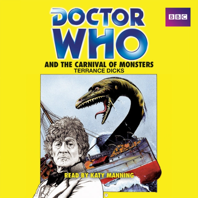 Doctor Who and the Carnival of Monsters: A 3rd Doctor Novelisation