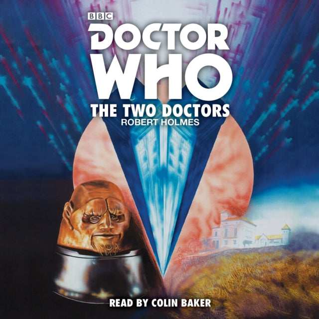 Doctor Who: The Two Doctors: A 6th Doctor Novelisation