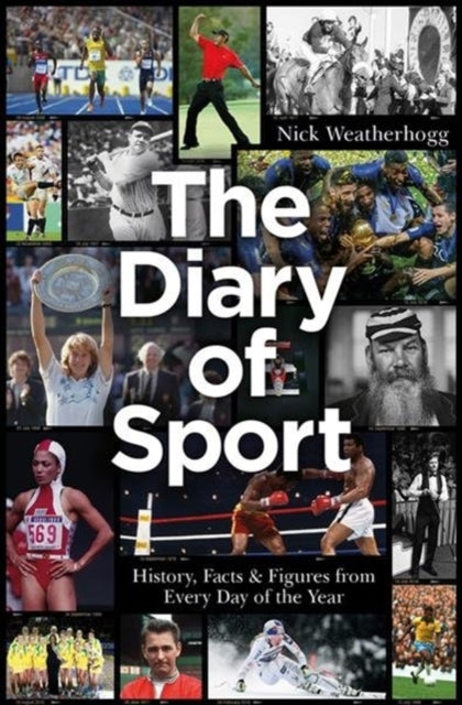 The Diary of Sport - History, Facts & Figures from Every Day of the Year